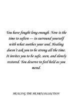 YOUR SOUL DESERVES A GENTLE PLACE TO HEAL