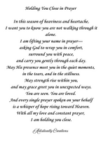 HOLDING YOU CLOSE IN PRAYER